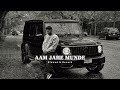 Aam Jahe Munde ( Slowed + Reverb ) - Permish Verma