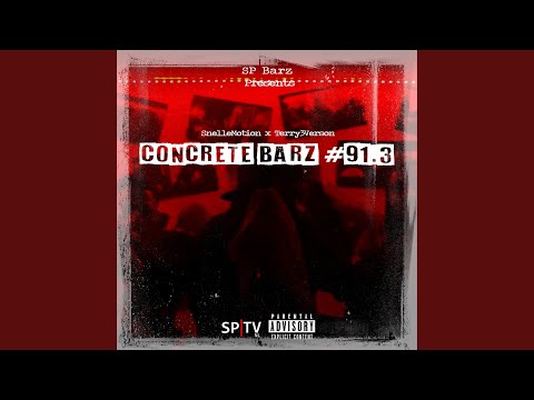 Concrete Barz #91.3 (feat. Snellemotion & Terry3Verson)