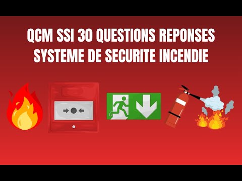 QCM SSIAP – Teste tes connaissances sur le Système de Sécurité Incendie (SSI) #ssiap