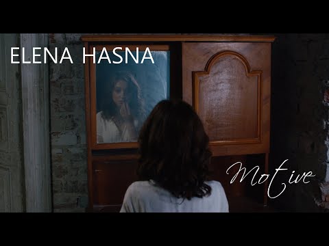 Elena Hasna - Motive [official video]