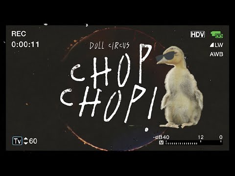 Doll Circus - Chop Chop!
