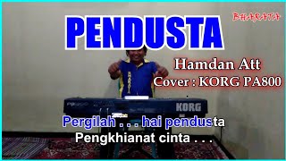 Download lagu PENDUSTA - Hamdan Att - Karaoke Dangdut Korg Pa800 mp3