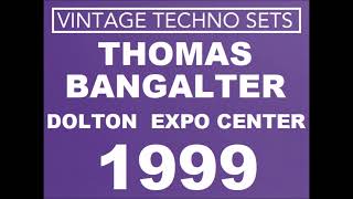 THOMAS BANGALTER DOLTON EXPO CENTER 1999