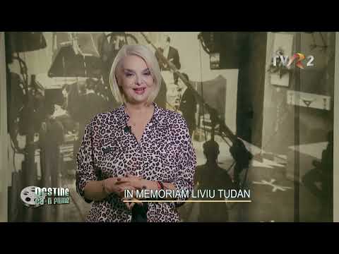 Destine ca-n filme: In memoriam Liviu Tudan