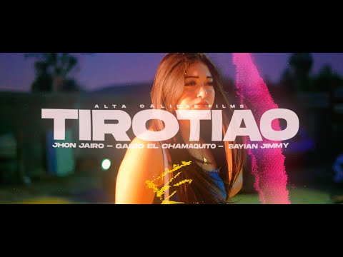 Tirotiao - Jhon Jairo - Gabo el chamaquito - Sayian Jimmy (Video oficial)