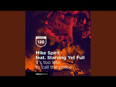 It's Too Late To Call The Police (Original Mix)