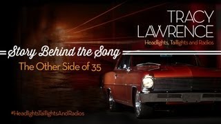 Tracy Lawrence - Other Side Of 35 (Story Behind The Song)