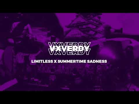 vxverdy - limitless x summertime sadness