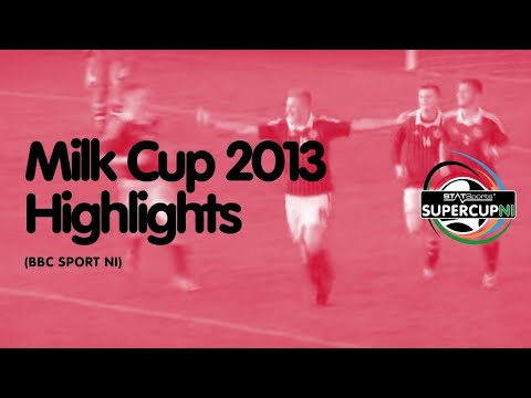 Milk Cup 2013 Highlights (BBC Sport NI)