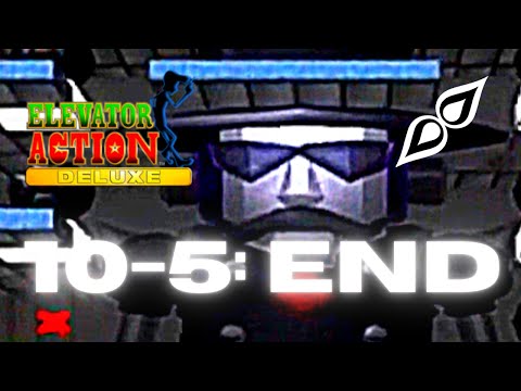 10-5: The Elevator Action Deluxe Finale