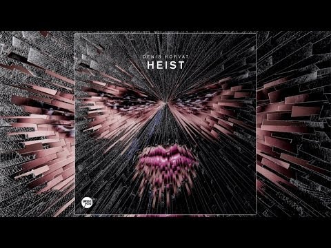 UY081 Denis Horvat - Heist feat. Forrest
