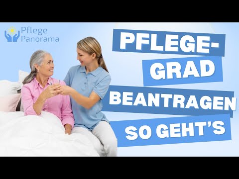 Pflegegrad beantragen | So geht's richtig 2025