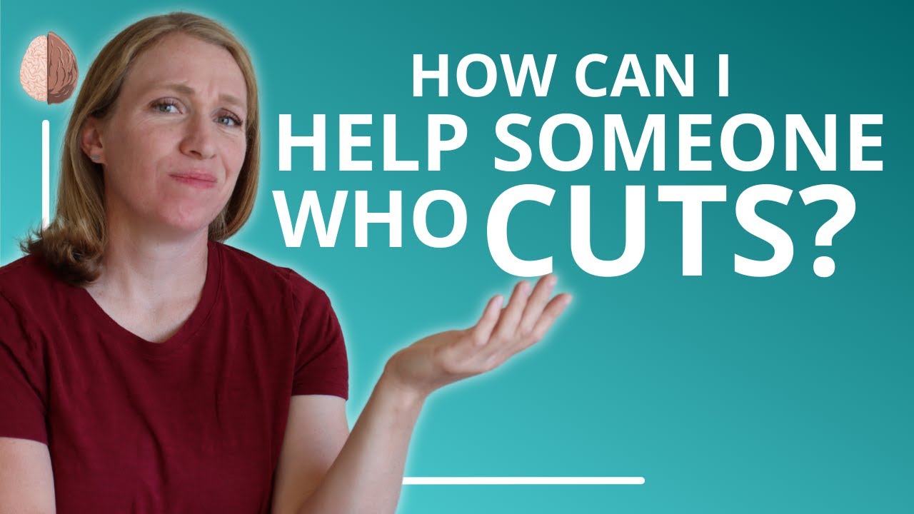 Cutting: Let's Talk About Self-Harm (And 4 Ways You Can Help)