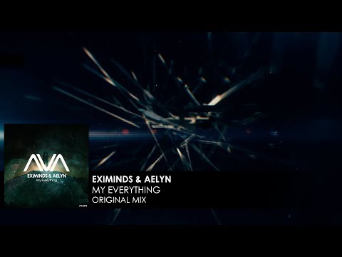 Eximinds & Aelyn - My Everything