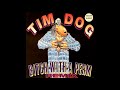 Tim Dog Bitch With A Perm Remix