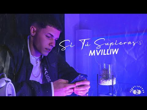 MvilliW - Si Tú Supieras