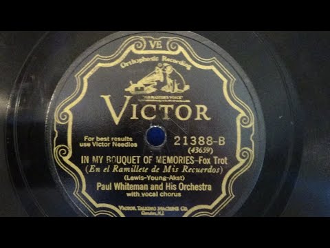 In My Bouquet of Memories - Paul Whiteman and His Orchestra (1928)