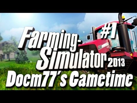 Docm77´s Gametime - Farming Simulator 2013 I Career Mode #1