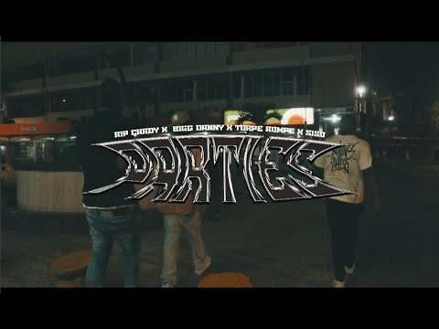 PARTIES - RIP Cardy (Feat @Biggdannymusic , @Torpe_Rompe & Siso) (Video Oficial) | Dir. By Dreik