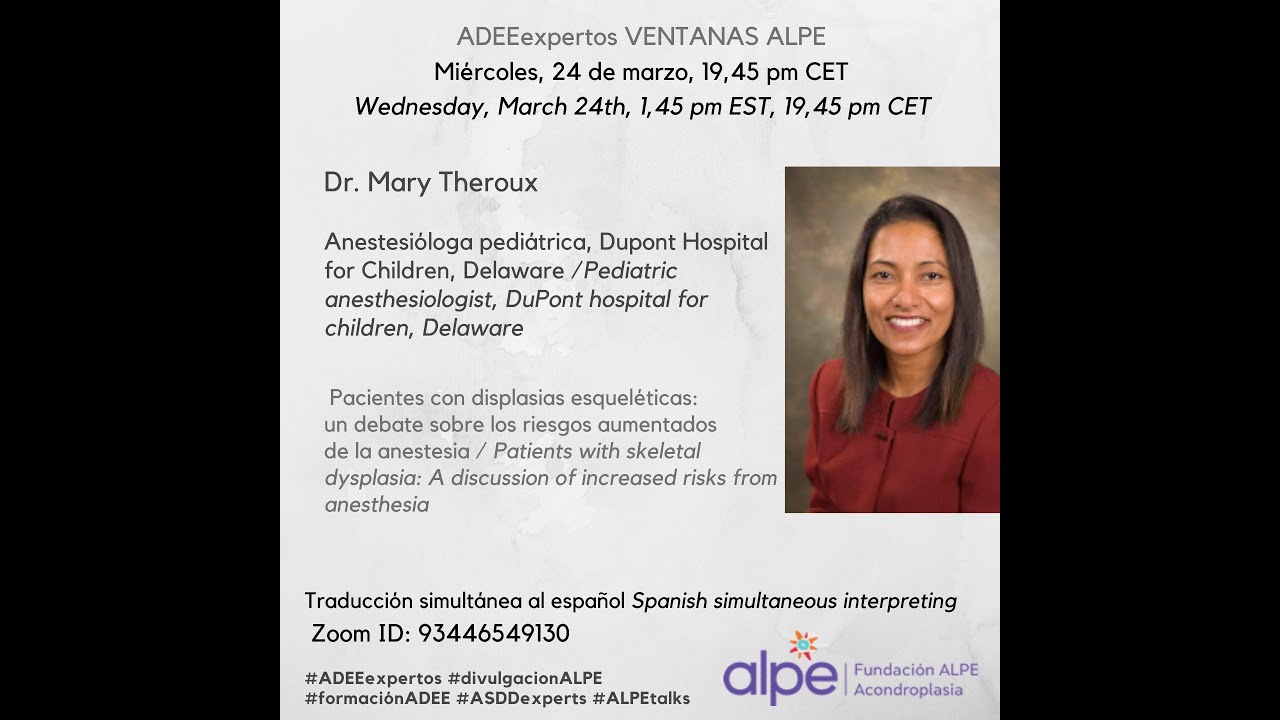 ADEE Expertos Ventanas ALPE. Dr Mary Theroux. Anestesióloga pediátrica. Versión Español.