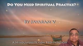 Is Spiritual Practice Essential?