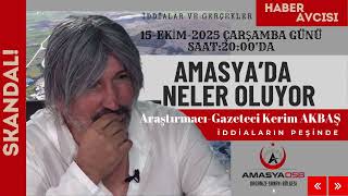 AMASYA OSB'DE SKANDALLAR NEDEN BİTMİYOR!... 15 EKİM 2025       SAAT: 2