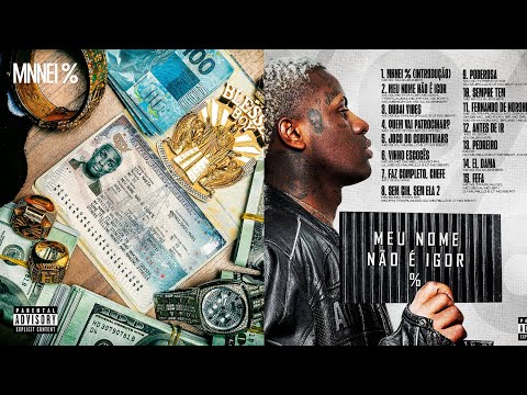MC IG - Meu Nome Não é Igor % (Álbum Completo) [Sem Interrupções]
