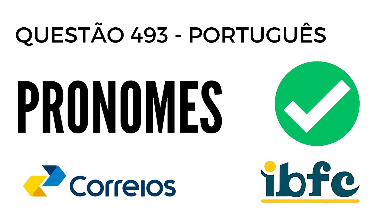 Questão 493 - Português para Concursos - Pronomes - IBFC