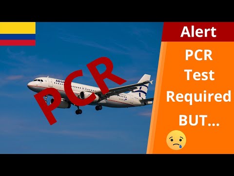 PCR Test Is Required Again! | Colombia Update