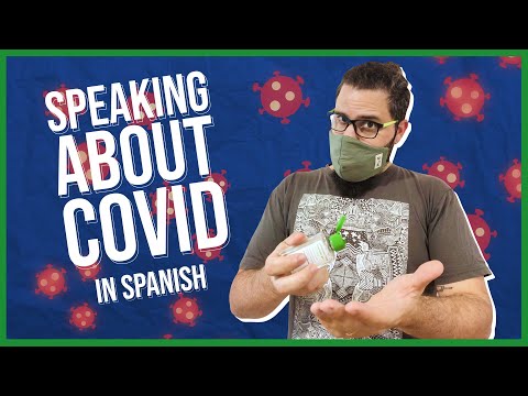 Corona Virus 👾: ESSENTIAL Spanish phrases to speak about Covid19
