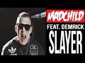 Madchild - "Slayer" featuring Demrick (Produced ...