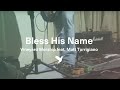 Bless His Name - Vineyard UK - from Love Divine ...