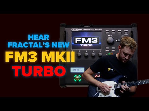 The New FM3 MK II TURBO from Fractal Audio Systems