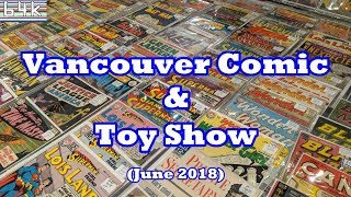 Vancouver Comic & Toy Show (June 2018)