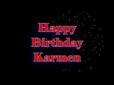 Happy Birthday Karmen - Geburtstagslied für Karmen
