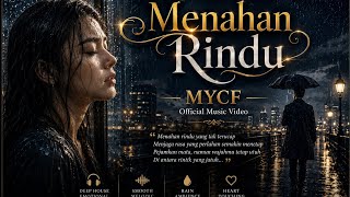 Download lagu 🎵 Menahan Rindu | Lagu Slow DJ Galau Terbaru 2026 🌧️   | MYCF  mp3