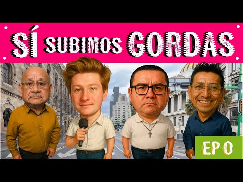 SÍ subimos GORDAS - Capítulo 0 | El Colectivo