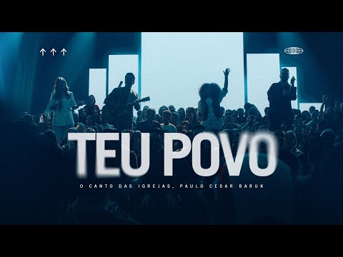 TEU POVO - O Canto das Igrejas, Paulo Cesar Baruk (Ao Vivo)