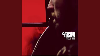 Crazy for Leaving - Catfish Haven