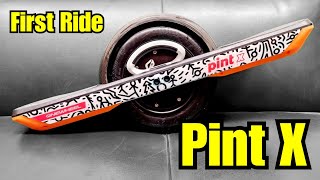 Onewheel Pint X - First Ride