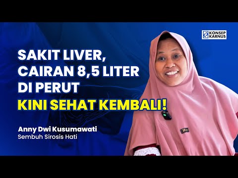Sakit Liver, Cairan 8,5 Liter di Perut, Kini Sehat Kembali — Testimoni Sirosis dan Fatty Liver