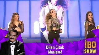 Dilan Çıtak - MAALESEF