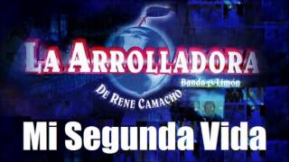 La Arrolladora - Mi Segunda Vida (EN VIVO HD)