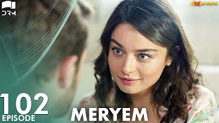 MERYEM - Episode 102  Turkish Drama  Furkan Andı�