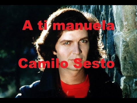 A Ti Manuela - Camilo Sesto