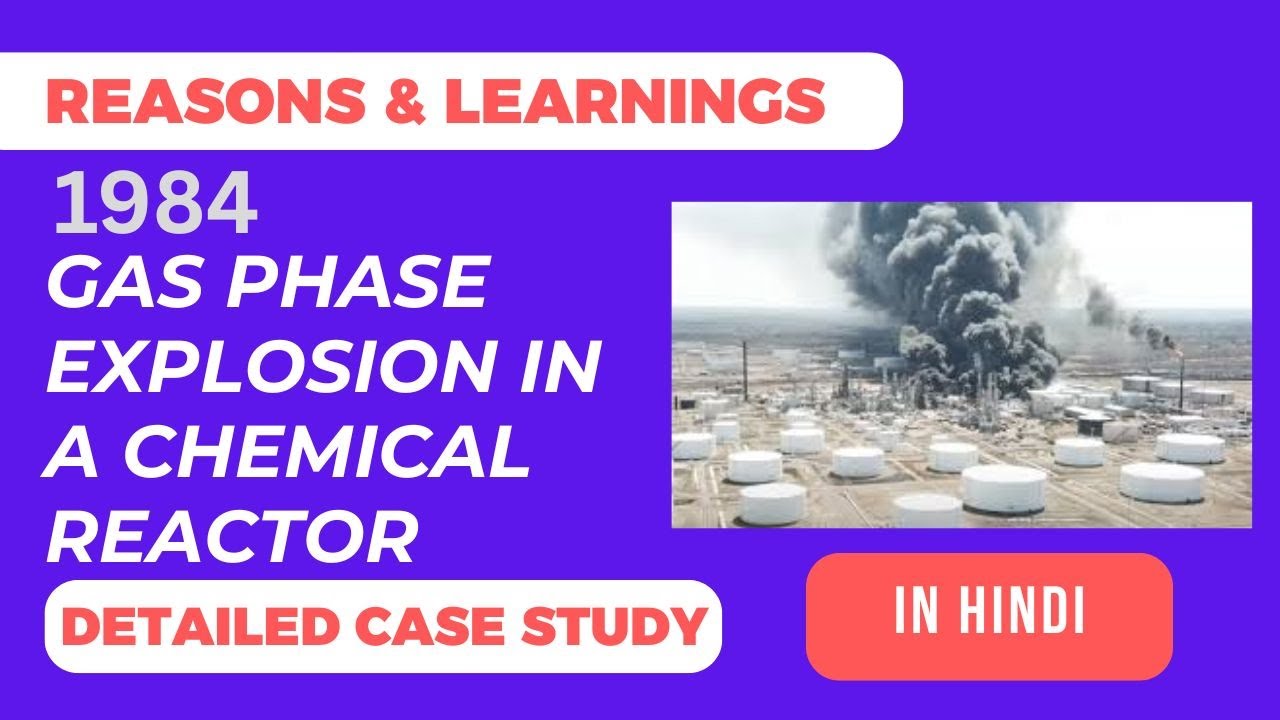 What Caused the 1984 Gas Phase Explosion in a Chemical Reactor?