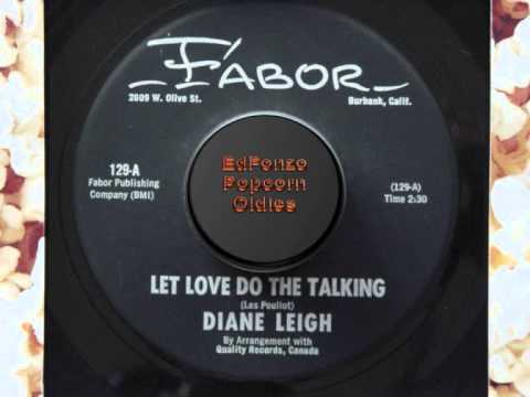 Let Love Do The Talking   Diane Leigh