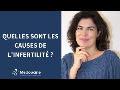 Quelles sont les causes de l'infertilité ?