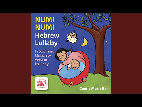 Numi Numi: Yiddish Lullaby In Soothing Music Box Version For Baby