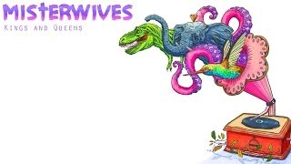 Misterwives Kings and Queens - Lyrics
